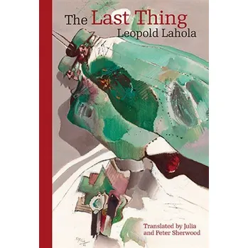 The Last Thing - Leopold Lahola
