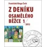 Z deníku osamělého běžce 1 - František Ringo Čech Galén