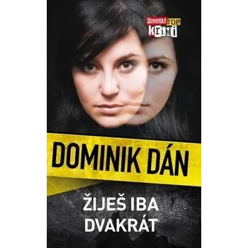 Cizojazyčná kniha Žiješ iba dvakrát - Dominik Dán