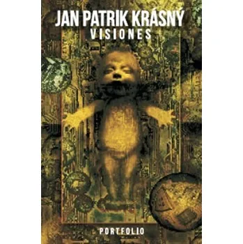 Umění Jan Patrik Krásný Visiones - Portfolio - Jan Patrik Krásný