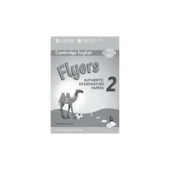 Anglický jazyk Cambridge English Young Learners 2 for Revised Exam from 2018 Flyers Answer Booklet : Authentic Examination Papers - kolektiv autorů