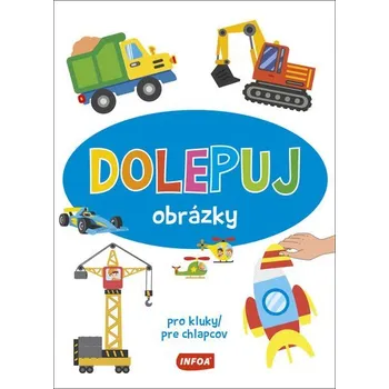 Dolepuj obrázky pro kluky / pre chlapcov