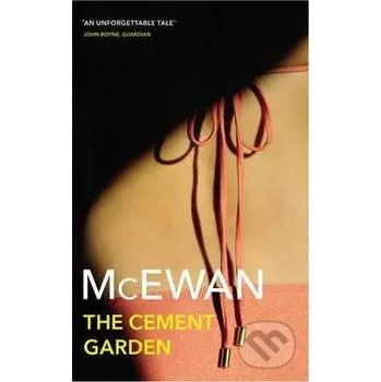 Beletrie pro dospělé The Cement Garden - Ian McEwan Random House