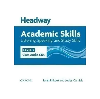Anglický jazyk Headway Academic Skills2 Listening & Speaking Class Audio CDs /2/ - Sarah Philpot