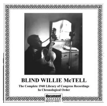 Zahraniční hudba CD Blind Willie McTell: Tryin To Get Home -- The Complete 1940 Library Of Congress Recordings In Chronological Order 2021