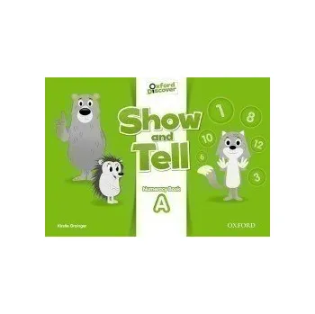 Anglický jazyk Oxford Discover Show and Tell Numeracy Book A - Kristie Grainger