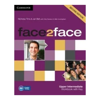 Anglický jazyk face2face Upper Intermediate Workbook with Key,2nd - Jan Bell