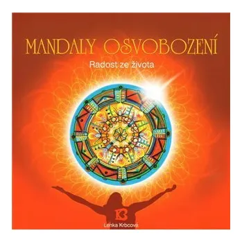 Mandaly osvobození - Milada Krbcová