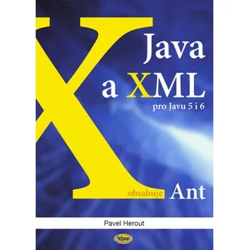 Java a XML pro Javu 5 i 6 - Pavel Herout