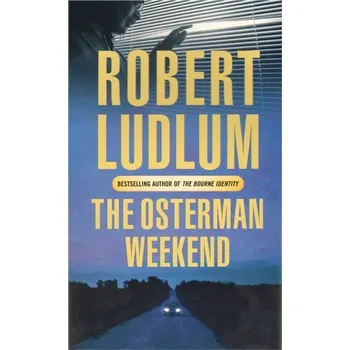 Cizojazyčná kniha The Osterman Weekend - Robert Ludlum