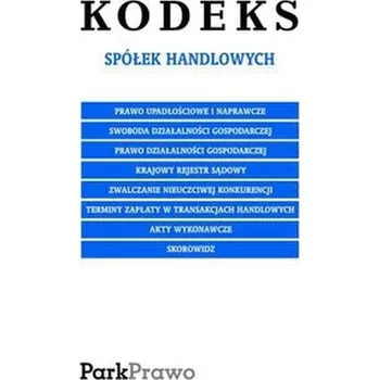 Kodeks spółek handlowych - Praca zbiorowa [PL] (2011, Park)