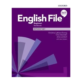 Anglický jazyk English File Beginner Workbook without Answer Key (4th) - Christina Latham-Koenig