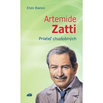 Literární biografie Artemide Zatti - Enzo Bianco