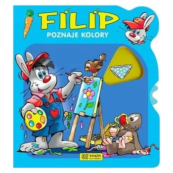 Bystrá hlava Filip poznaje kolory - praca zbiorowa