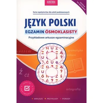 Język polski. Egzamin ósmoklasisty - Mariola Rokicka, Sylwia Stolarczyk