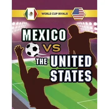 Cestování Mexico vs the United States - Allen, Jules