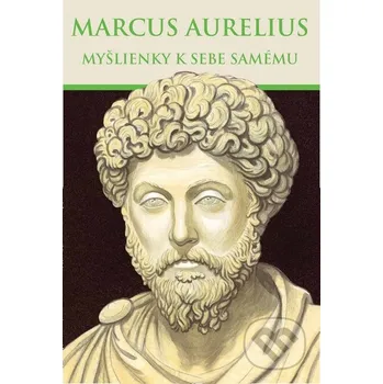 Myšlienky k sebe samému - Marcus Aurelius Thetis