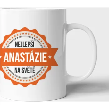 Hrnek Anastázie je nejlepší na světě - extravelký 550ml