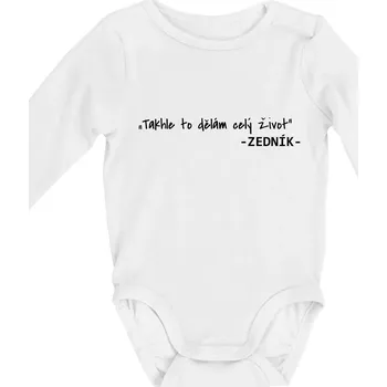 Stavíme svépomoci - Takhle to dělám celý život - Body kojenecké s dlouhým rukávem - Dlouhý r. 3-6 měs ( Bílá )