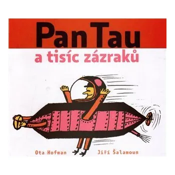 Pohádka Pan Tau a tisíc zázraků - Ota Hofman