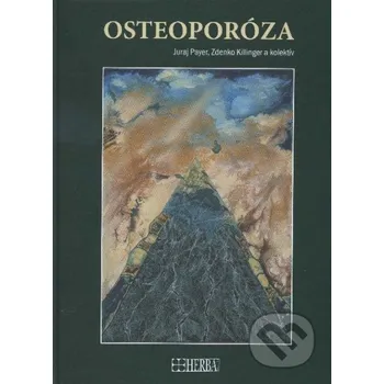 Osteoporóza - Juraj Payer, Zdenko Killinger Herba