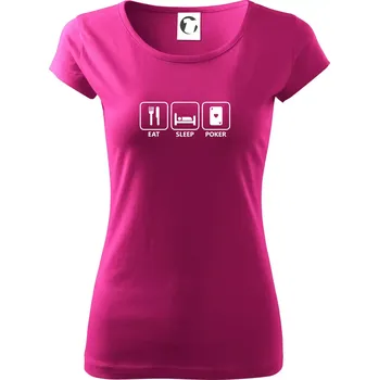 Dámské tričko Eat sleep poker - Dámské triko Pure - XS ( Fuchsiová )