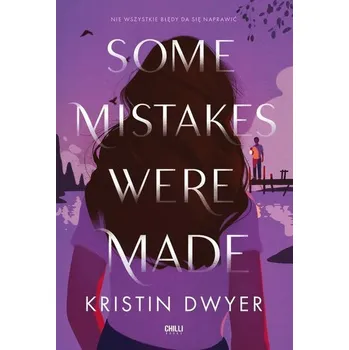 Some Mistakes Were Made - Dwyer, Kristin [PL] (2022, Měkká, Znak)