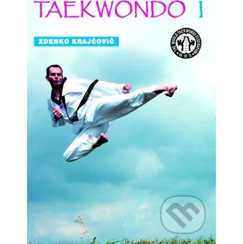 Taekwondo - Praktická příručka I. - Krajčovič CAD PRESS