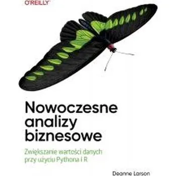 Nowoczesne analizy biznesowe - Larson, Deanne