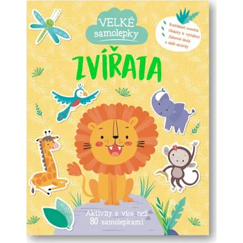 Velké samolepky Zvířata - Aktivity s více než 80 samolepkami