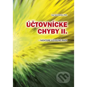 Účtovnícke chyby II. - niektoré užitočné rady - Emil Burák Tesfo