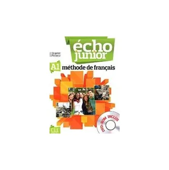 Francouzský jazyk Écho Junior A1: Livre de l´éleve + DVD-ROM - Jacky Girardet