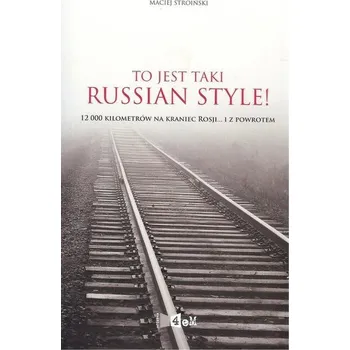 To jest taki russian style! - Maciej Stroiński