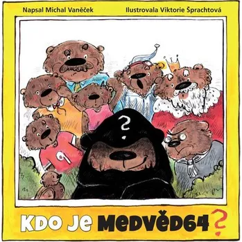 Pohádka Kdo je Medvěd64? - Michal Vaněček