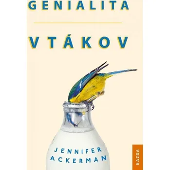 Genialita vtákov - Jennifer Ackerman