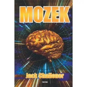 Příroda The Brain Mozek - Jack Challoner