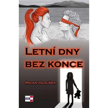 Letní dny bez konce - Milan Hloušek