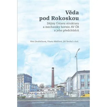 Věda pod Rokoskou - Věra Dvořáčková