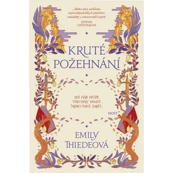 Kruté požehnání - Emily Thiedeová