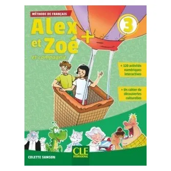 Francouzský jazyk Alex et Zoé+ 3 - Niveau A1 - Livre de l´éleve + CD - Colette Samson