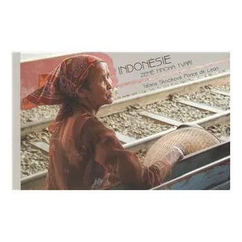 Indonésie - Země mnoha tváří - Taťána Skočíková