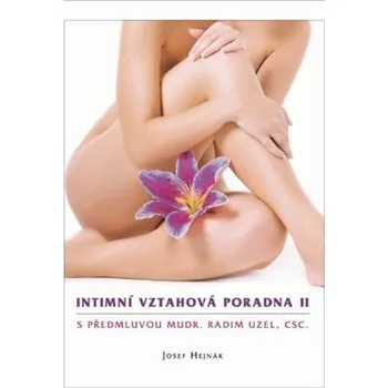 Intimní vztahová poradna II. - Josef Hejnák