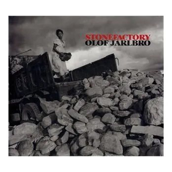 Umění Stonefactory - Olof Jarlbro