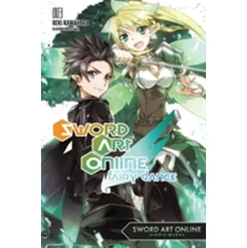 Sword Art Online 3: Fairy Dance (light novel) - Kawahara, Reki