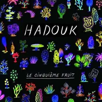 Zahraniční hudba CD Hadouk Quartet: Le Cinquième Fruit 2018 Jewel Case