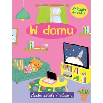 Bystrá hlava Nauka metodą Montessori. W domu Naklejki do zadań - Monika Kalinowska