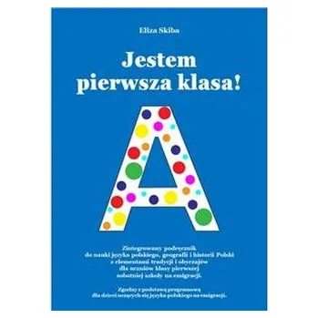 Jestem pierwsza klasa! Podręcznik