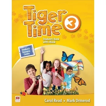 Anglický jazyk Tiger Time 3: Student´s Book + eBook Pack - Carol Read