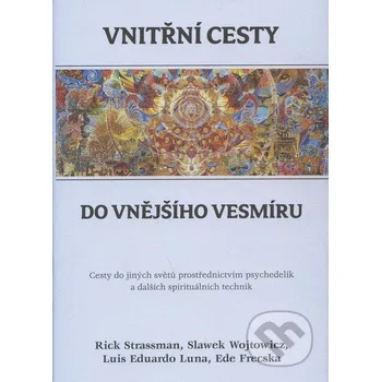 Vnitřní cesty do vnějšího vesmíru - Luis Eduardo Luna a kol. Dybbuk