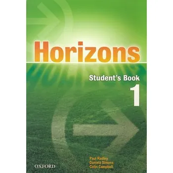 Anglický jazyk Horizons 1 Student´s Book - Paul Radley